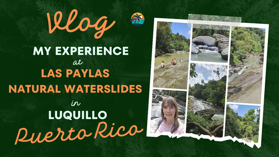 35- My Experience at Las Paylas Natural Waterslides in #luquillo, #puertorico