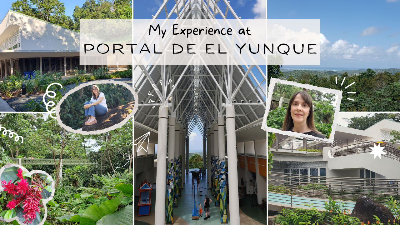 30- My Experience at "Portal de El Yunque" in Rio Grande, Puerto Rico